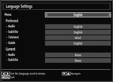 Configuring Language Preferences You can operate the TV s language settings using this menu. Press MENU button and select the Settings icon by using or button. Press OK button to view Settings menu.