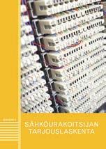 Sähköurakan yksikkökustannuksia Kirja sisältää kustannustietoa eri materiaali- ja asennus taparatkaisuista ja auttaa valitsemaan edullisimmat asennustapavaihtoehdot.