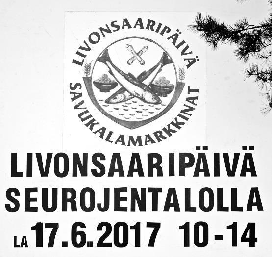 Tervetuloa viettämään 26. Livonsaaripäivää lauantaina 17.6. 10-14 Tule nauttimaan perinteisestä koko perheen tapahtumasta Seurantalon kentälle.