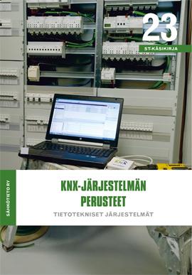 KNX-järjestelmän perusteet. Tietotekniset järjestelmät.