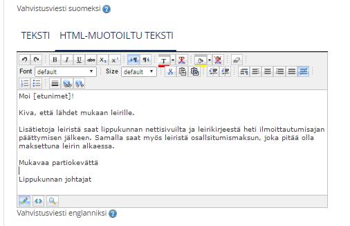 TEKSTI / HTML Jos molemmissa on tekstiä valitsee järjestelmä HTML