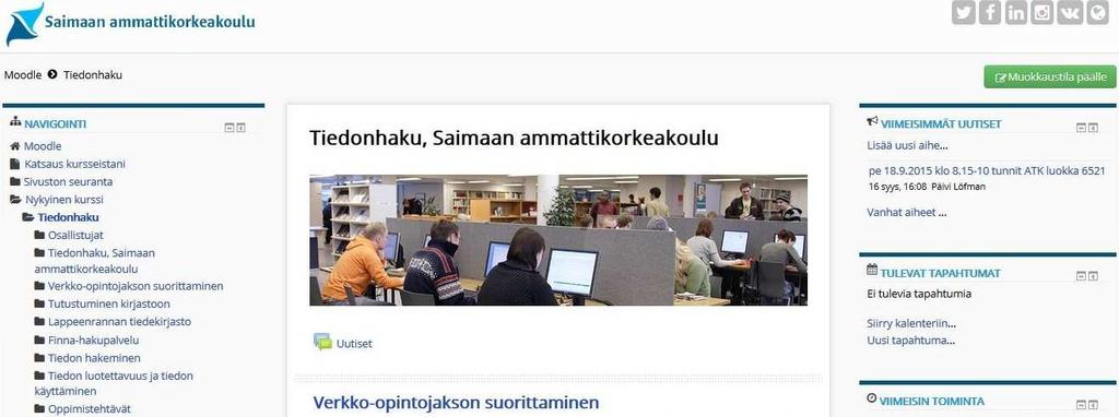 Toteutus ja sisältö Verkko-opintojakso toteutetaan Saimaan ammattikorkeakoulun käytössä olevalla Moodle-oppimisalustalla, jolle opiskelijat pääsevät kirjautumaan opettajan antamalla ryhmäkohtaisella