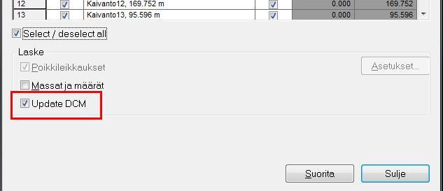 W&S > Laskennat > Laskenta: Muista valita Update DCM 10.