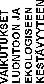 Biomassan säilyminen Luonnon monimuotoisuus Lähtötilanne A " Käpylän tyyliin" 1 600 uutta asukasta Puistoinen alue Täydennysrakentaminen vähentää Ei luonnonvaraista luontoa: kasvillisuus ja runsas