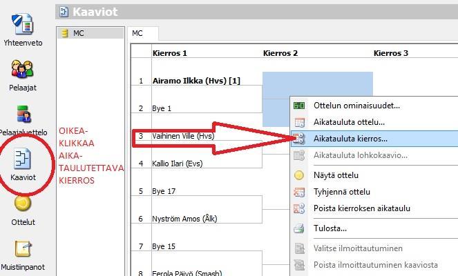 -Valitse vasemmalta KAAVIOT -kohdasta aikataulutettava luokka -Oikea klikkaa aikataulutettava kierros -Ohjelma ehdottaa