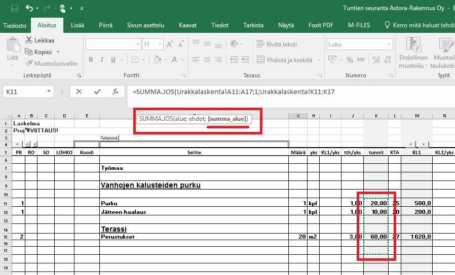 22 Kuva 12. Summa alue (Kuvankaappaus Mikko Yrjänä 2017) Valitse koko laskennan pystysarake KL1 työtuntien kohdalta. Kun työtuntien tiedot on syötetty, kaikki muu tapahtuu automaattisesti.