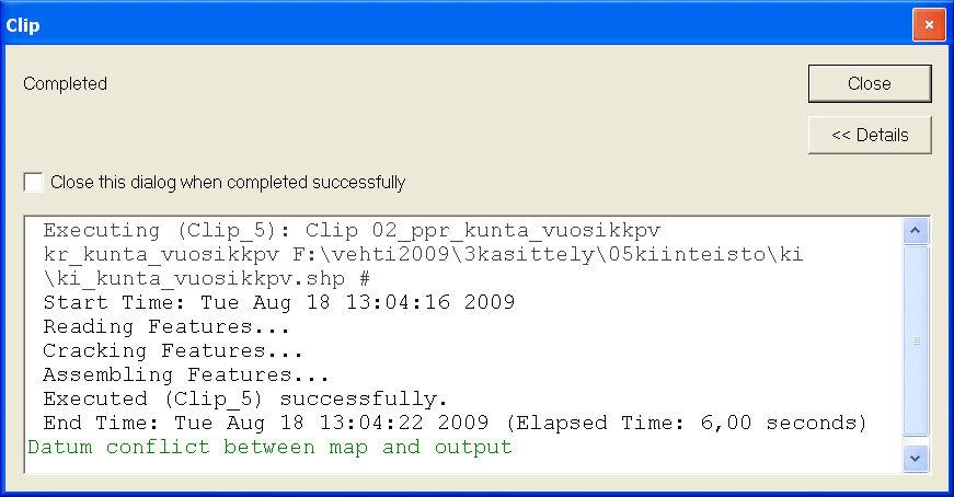 Näkymään avautuu Clip-ikkuna. Odotetaan kunnes ikkunaan tulee ilmoitus Completed. Tämän jälkeen painetaan Close-painiketta. Karttapohjaan avautuu seuraavanlainen näkymä.