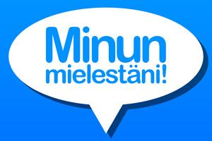 Uudella Minun mielestäni -palstalla voivat Verneri.netin lukijat kirjoittaa itseään kiinnostavista asioista. Muut lukijat voivat kommentoida kirjoituksia.