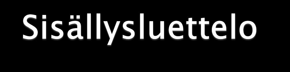 Käytetyt lyhenteet DVB-verkon ja sen laitteiden spesifioinnin historiikki Testaus, testatut televisiolaiteet löytyvät nettisivulta Hybridi-tv ja Antenna Ready SMART HD Valmistajavetoisen Smart TV:n