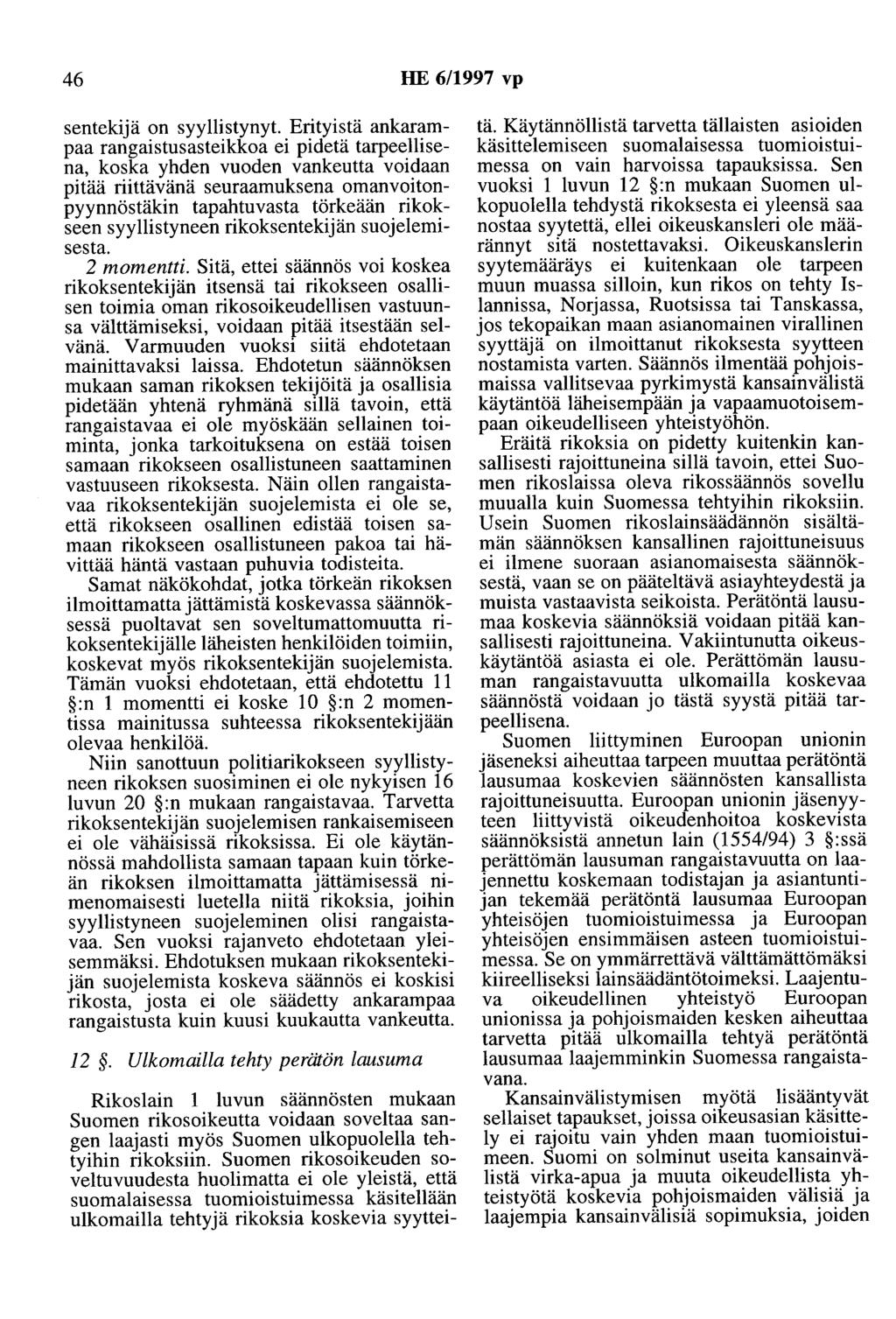 46 HE 6/1997 vp sentekijä on syyllistynyt.