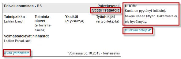 Hakemuksen tila on Vaatii lisätietoja, kun lisätietoja tarvitaan koko hakemukseen. Lisää puuttuvat tiedot ja Allekirjoita ja lähetä hyväksyntään KATSO-tunnuksin.