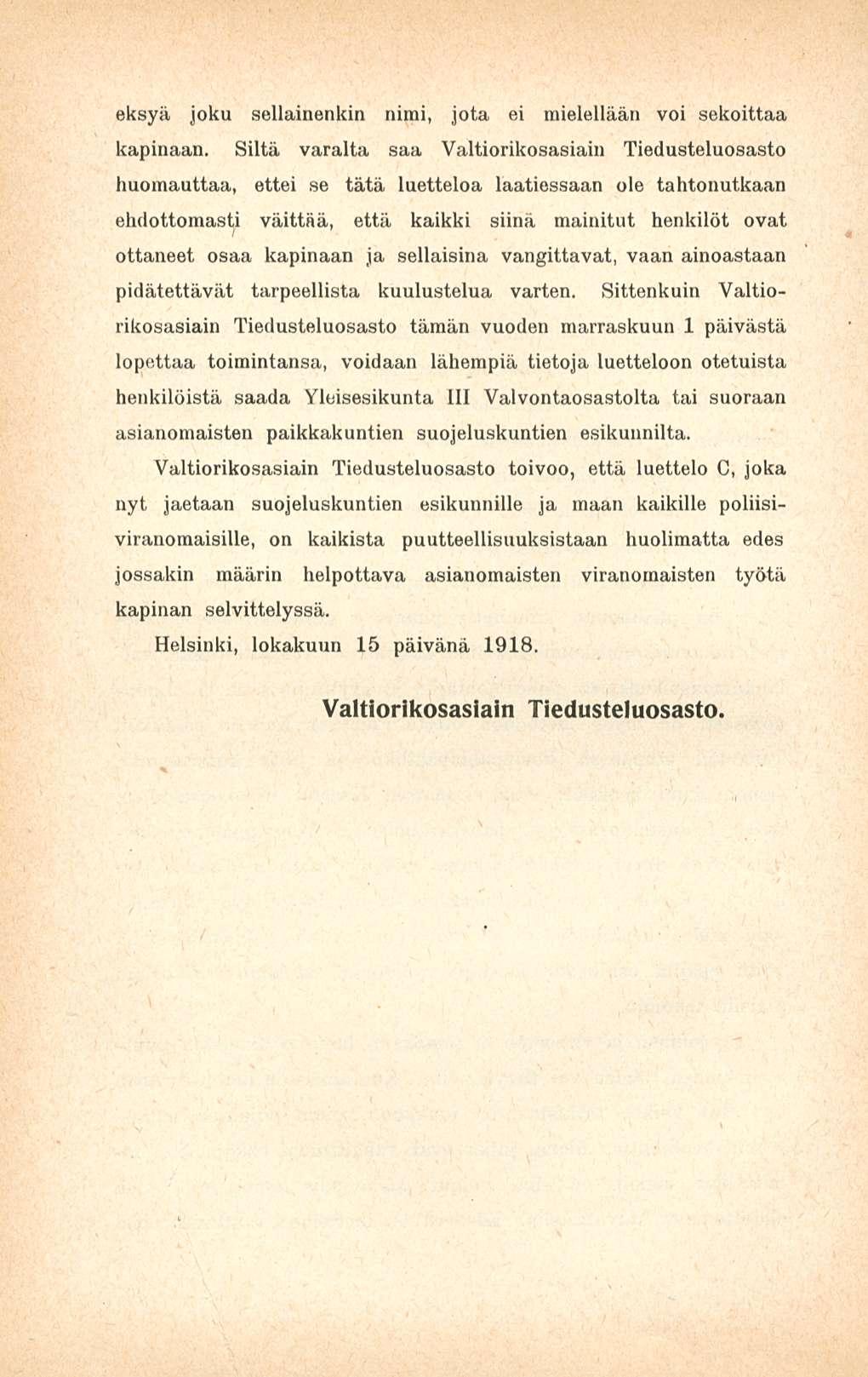 eksyä joku sellainenkin nimi, jota ei mielellään voi sekoittaa kapinaan.