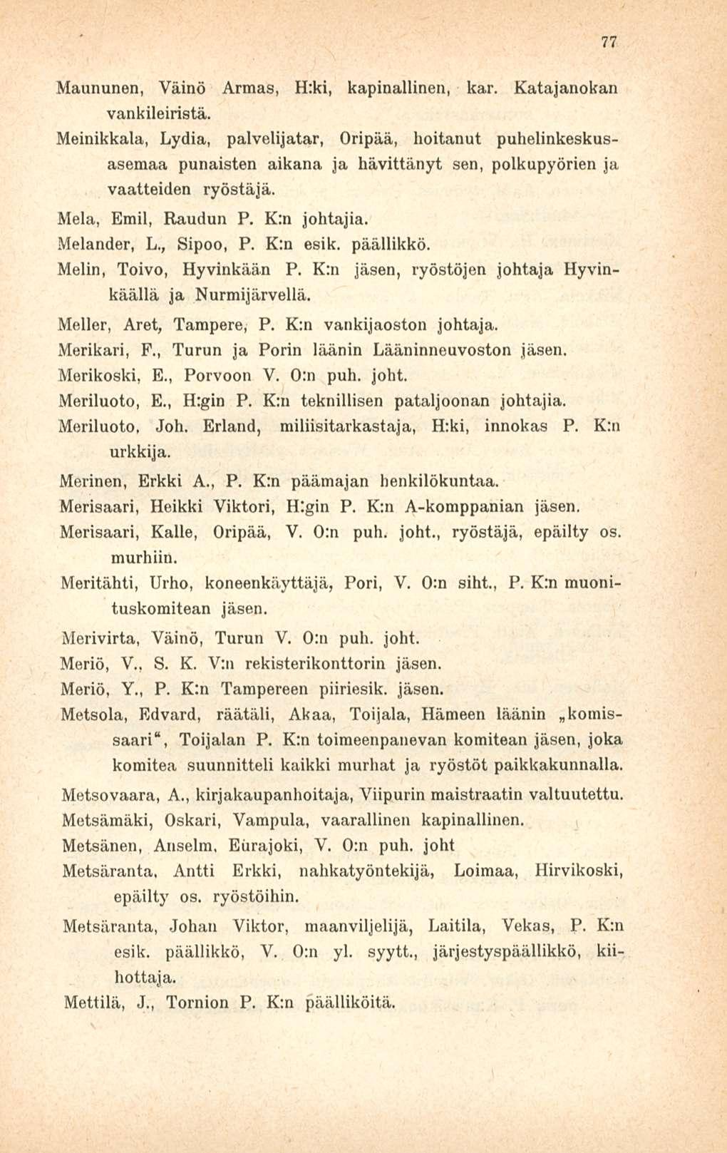 Maununen, Väinö Armas, H:ki, kapinallinen, kar. Katajanokan vankileiristä.