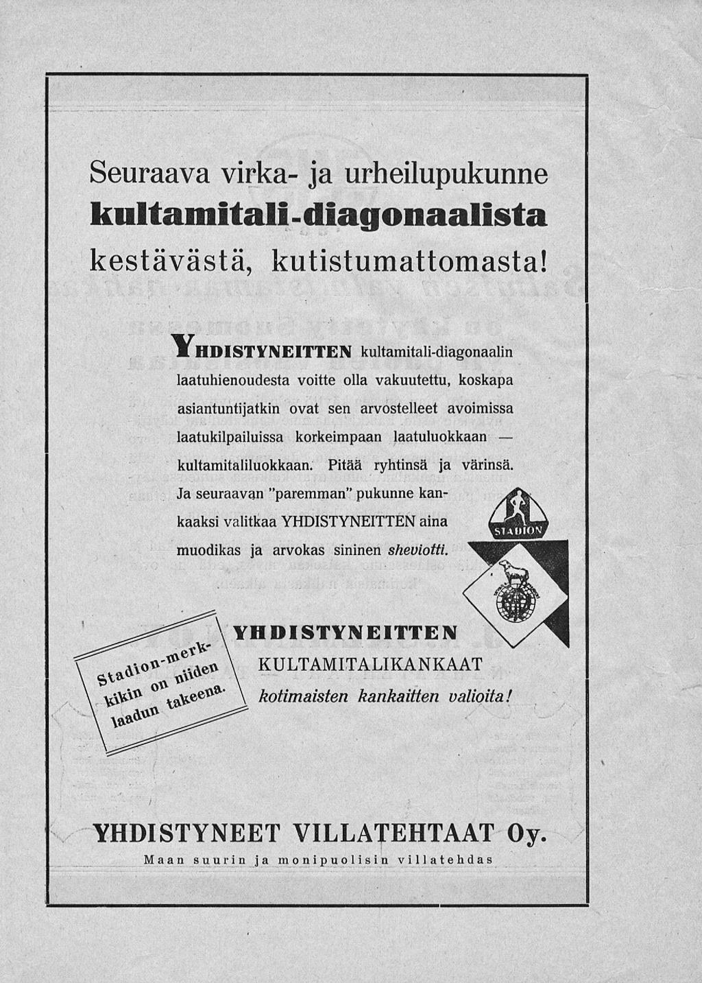 \ Seuraava virka- ja urheilupukunne kultamitali diagonaalista - kestävästä, kutistumattomasta!