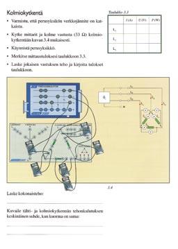 Sähkötekniikka 41 Työkirja Sisältö kuten oppikirjassa. Harjoituksessa tutkitaan kolmiokytkentää kun kuorma on symmetrinen. Työkirja sisältää 53 tehtävää malliratkaisuineen.