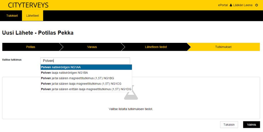 Tutkimuksen määrittäminen Mikäli haluat määritellä tarkan potilaalle suoritettavan tutkimuksen voit määrittää sen Tutkimukset -