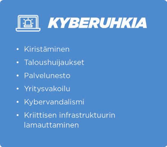 Kyberuhat ja -rikollisuus ovat kasvaneet viime vuosina räjähdysmäisesti.