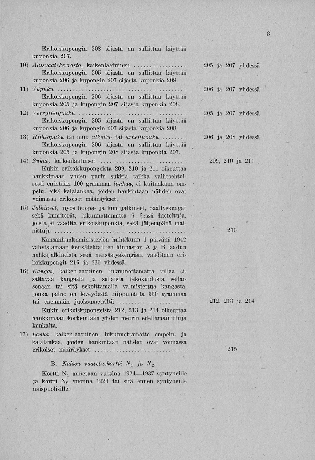 3 Erikoiskupongin 208 sijasta on sallittua käyttää kuponkia 207.