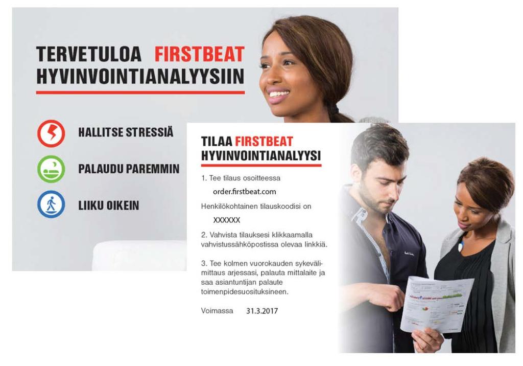 PAPERINEN KUTSUKORTTI Ojenna kortti asiakas voi tilata mittalaitteen. Kaikki tehdyt tilaukset ohjautuvat sinun tilillesi. Kortit tilataan aina Firstbeatilta, kortit ovat maksuttomia.