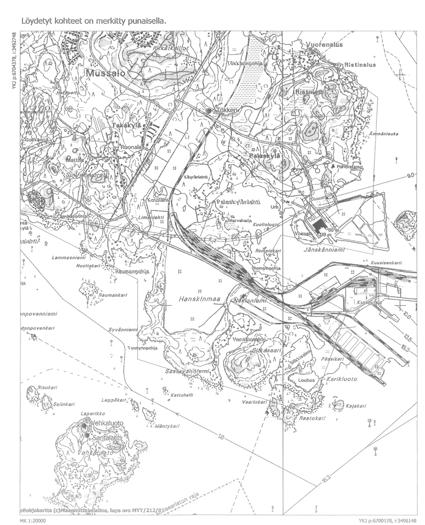 86(190) 1 2 3 Kuva 58. Museoviraston muinasijäännösinventoinnissa 2006 löydetyt kohteet: Tökkeri (1), Vehkaluoto (2) ja Santalahti (3).