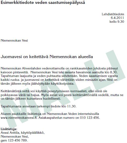 Tiedote 33 Tiedotustilaisuudet Kriisitilanteessa vähintään päivittäin tarvittaessa hyvinkin lyhyellä varoitusajalla Mahdollisimman paljon suorina lähetyksinä radion, television ja internetin