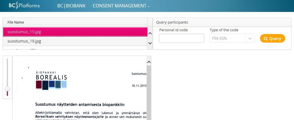 Suostumuksen antajan kirjaaminen järjestelmään Ohjelmisto pseudonymisoi tässä vaiheessa henkilötunnuksen tietokantaan ja antaa henkilölle yksilöidyn koodin.