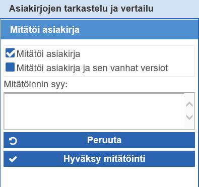 Mitätöi asiakirja -painike on näkyvillä Asiakirjojen tarkastelu ja vertailu -näytössä (kuva 15), kun tarkasteluun on valittuna yksittäinen asiakirja ja sen mitätöinti on mahdollista.