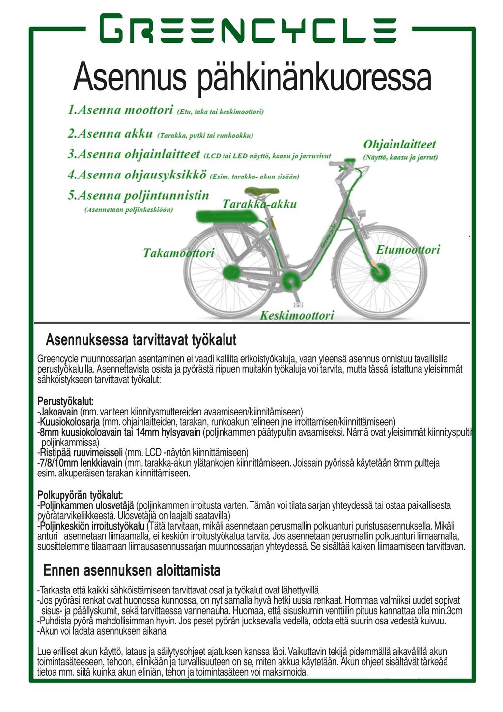 Asennus pähkinänkuoressa 1 AS OOttOri tai keskimoottori ) k (Tarakka putki tai ).AS ( LCD tai LED ä ja jarruvivut Ohjeiinleiitteet ( ytt, ja jarrut. Ase ( kko ( Esim, tarakka- akun.