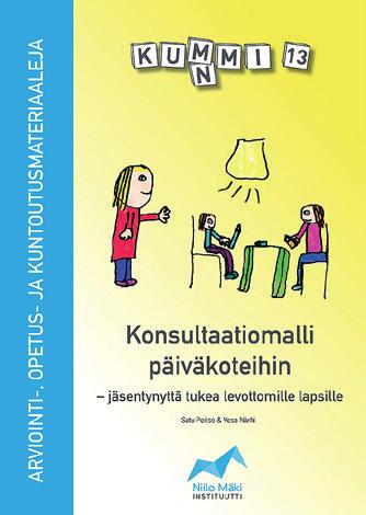 Päivähoitoryhmissä on eri syistä haastavasti käyttäytyviä lapsia.