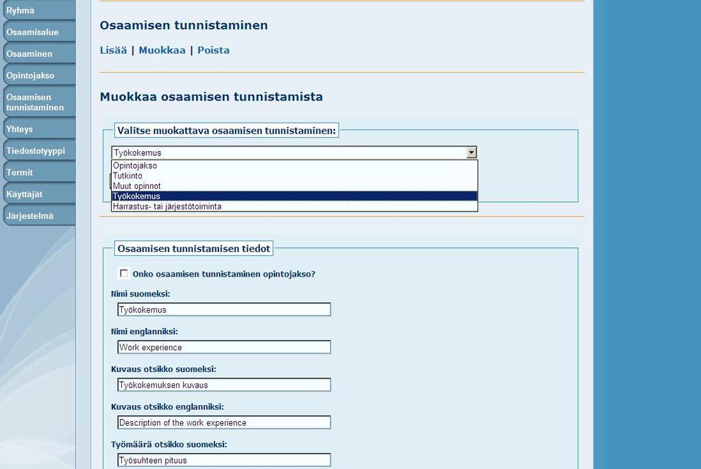 Hallinnointityökaluja Osaamisen tunnistamiseen tarvittavat