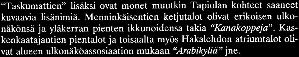 jjf.. - -ı-tıı fı-l- - ı ı ı. ı - -.. -J. l I; \. l. I-ı-Lrıä -- -ı ıf :fu ıüıı -å -f I :IT-r Aulis Blomstedtin Kanakopit Menninkäisentiellä. Kuva: Seppo Karusuo.