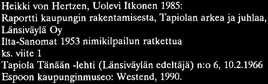 Tapiolan valtiovierailujen näköalapaikka, Keskustornin ylimpien kerroksien Linnunratakin on kadonnut ravintolana, mutta säilynyt onneksi mainostoimiston nimenä.