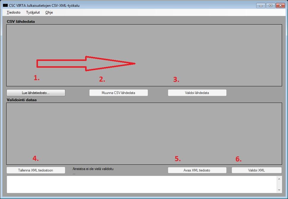CSV - XML ohjelman käyttöohje Käynnistä ohjelma CSC_Virta_Julkaisut_ToXMLConverter.exe CSV-XML muunnos tapahtuu etenemällä ohjelmassa järjestyksessä 1. -> 6.