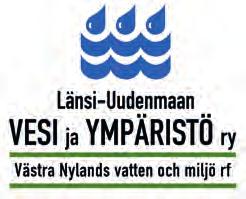 Länsi-Uudenmaan vesi ja ympäristö ry Västra Nylands vatten och miljö r.f. PL 51, 08101 Lohja Puh. (019) 323 623 vesi.ymparisto@vesiensuojelu.