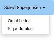 Kuva 3.4: Käyttäjä-valikko 3.2.5 Omat tiedot Omat tiedot-vaihtoehtoa painamalla aukeaa seuraavanlainen näkymä.