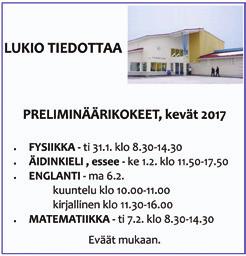 Palkintoihin osallistuivat niin Pyhäjoen kunta kuin Fennovoima. Onnea kolmikolle! Kinkerit 2017 Tämä vuosi on todellinen juhlavuosi.