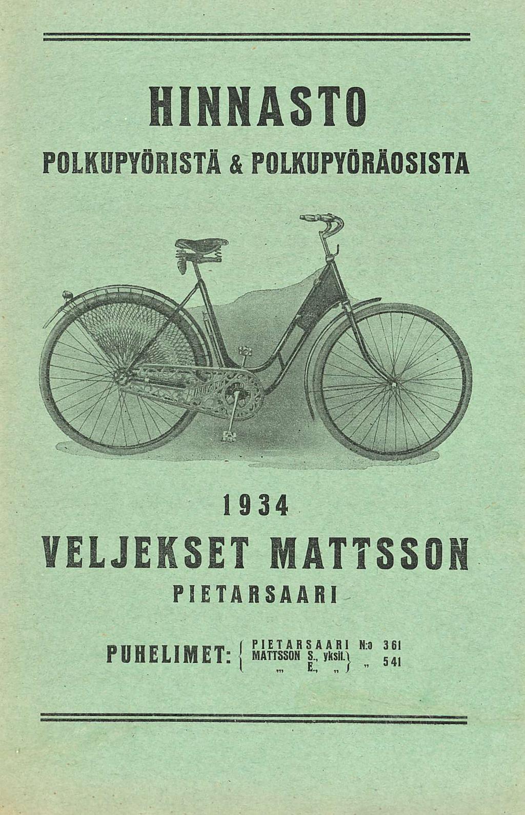 HINNASTO POLKUPYÖRISTÄ & POLKUPYORAOSISTA 1934 VELJEKSET MATTSSON PIETARSAARI