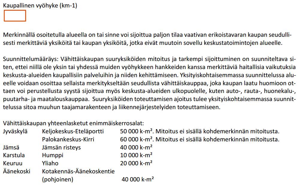 Kaavoitusprosessin yhteydessä arvioidaan voimassa olevia kaavoja kaikkien maakuntakaavan teemojen osalta (asutusrakenne, liikenne, tekninen huolto, luonnonvarat, erityistoiminnot, kulttuuriympäristö,