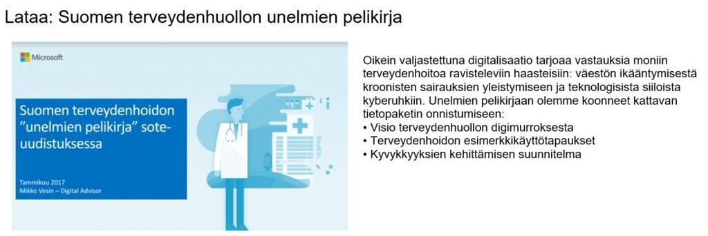 Hyödyntämään terveystietojen analysointia potilaiden ja väestön hoidon paremmassa päätöksenteossa ja johtamisessa?