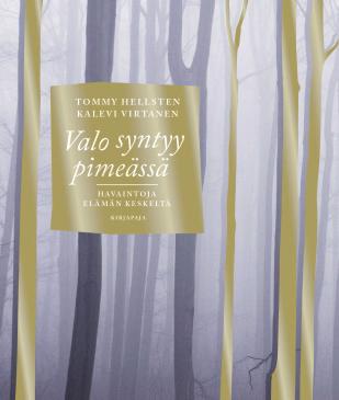 Tommy Hellstenin ja Kalevi Virtasen teos luotaa ihmisenä olemista, etsintäämme ja syvää kaipuutamme.