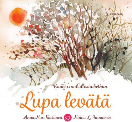 menestyksekkäästi jo vuosien ajan. Tässä teoksessa hänen uusia runojaan kuvittavat Minna L.