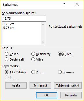 (Format) pudotusvalikon kautta (Muotoile, Sarkaimet dialogeissa;