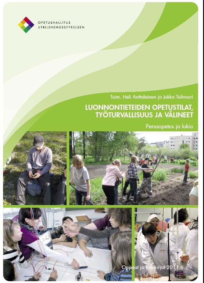Luonnontieteiden opetustilat, työturvallisuus ja välineet www.oph.
