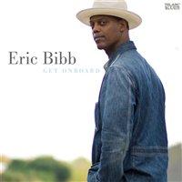 : 20,00 Yksikkö: 1 Bibb, Eric - Get Onboard Eric Bibb, vocals, guitar.