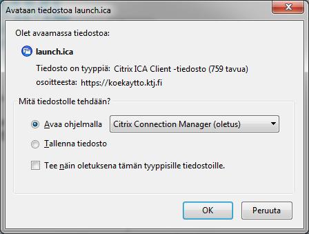 OHJE 11 (16) 5.3. 6.3 launch.ica-tiedosto Sovellus kysyy tiedoston launch.ica avaamista.