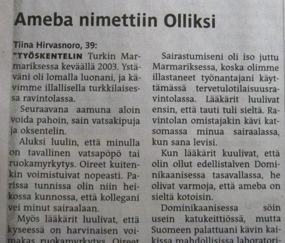 1) Amebiaasi Ameeba-koliitti lievä ripuli veriripuli kivuliaat, verislimaiset ulosteet, haju, yleisoireet inkubaatioaika 3 vi 4 kk juomavesi, myös kotimaasta Ameeboihin kuuluva alkueläin