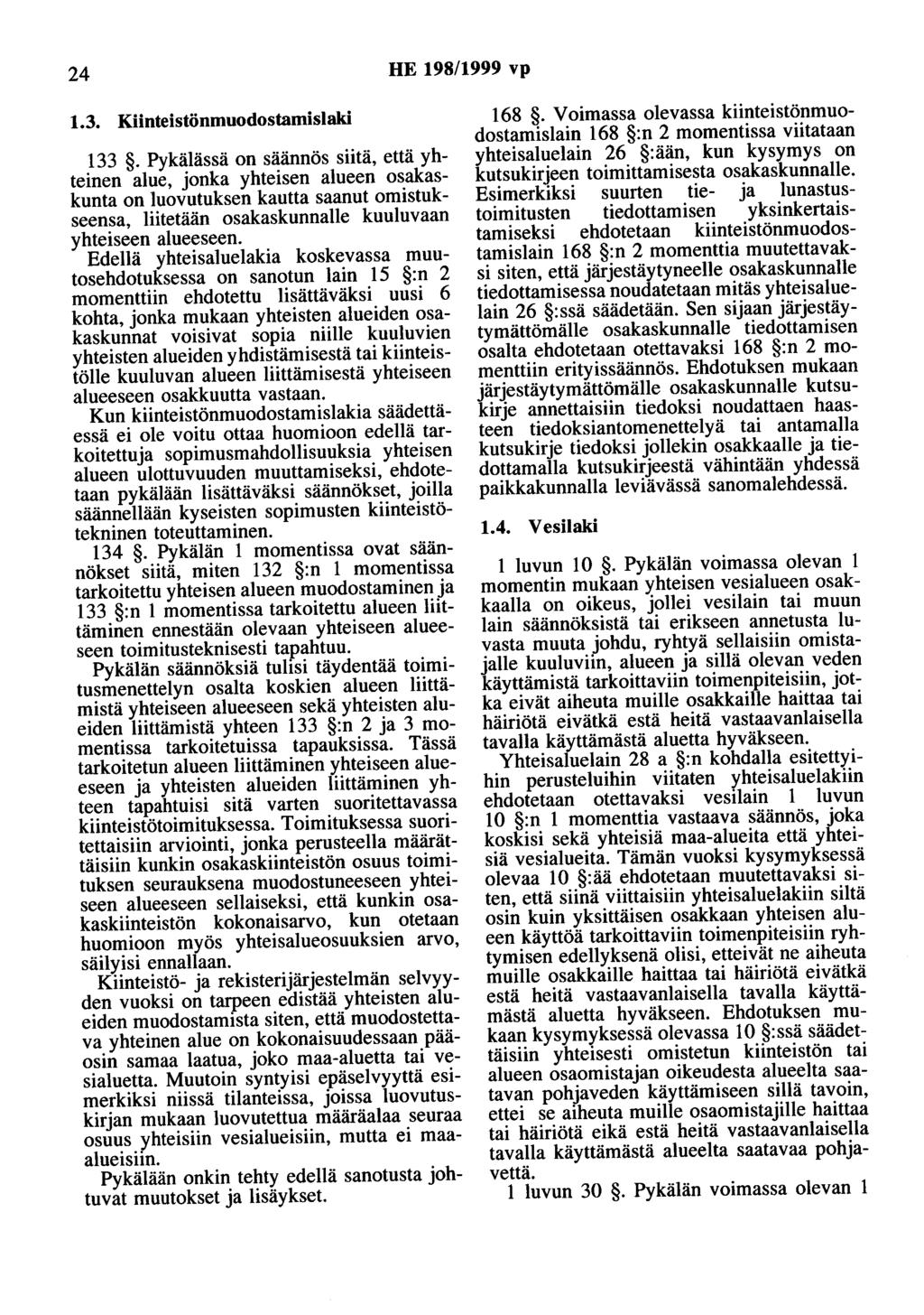 24 HE 198/1999 vp 1.3. Kiinteistönmuodostamislaki 133.