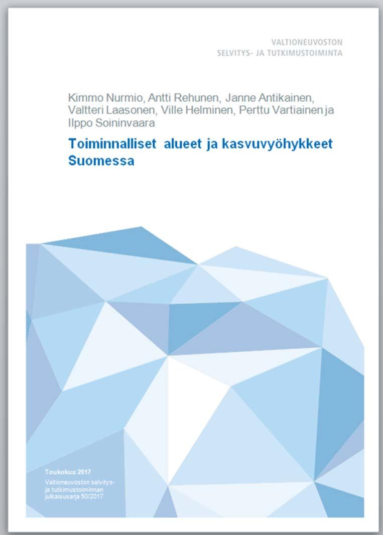 Julkaisut ja materiaalit Raportti: Toiminnalliset alueet ja kasvuvyöhykkeet Suomessa 2 x Policy Brief: Toiminnalliset aluerajaukset auttavat kohdistamaan aluesuunnittelua Kasvuvyöhykkeet rikkovat