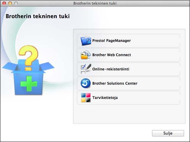 Näyttöön tulee tämä ikkuna: Brotherin tekninen tuki (Macintosh) 1 CD-ROM-levy sisältää kaikki tarvitsemasi yhteystiedot, kuten internet-tuen (Brother Solutions Center) yhteystiedot.