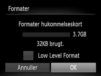 Formatering af hukommelseskort Før du bruger et nyt hukommelseskort eller et, der er blevet formateret i andre enheder, skal du formatere kortet med kameraet.